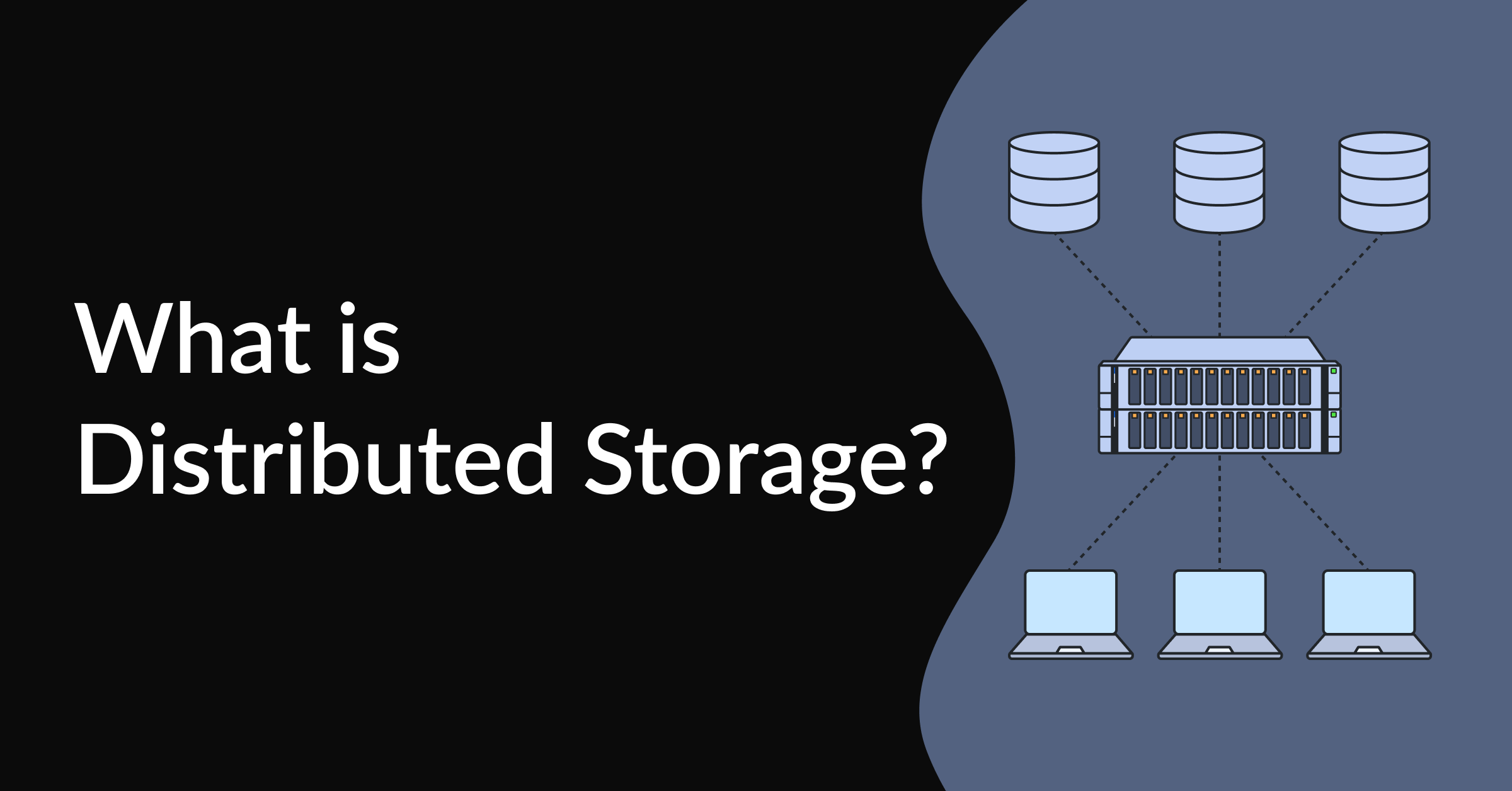 SM_What is Distributed Storage_.png