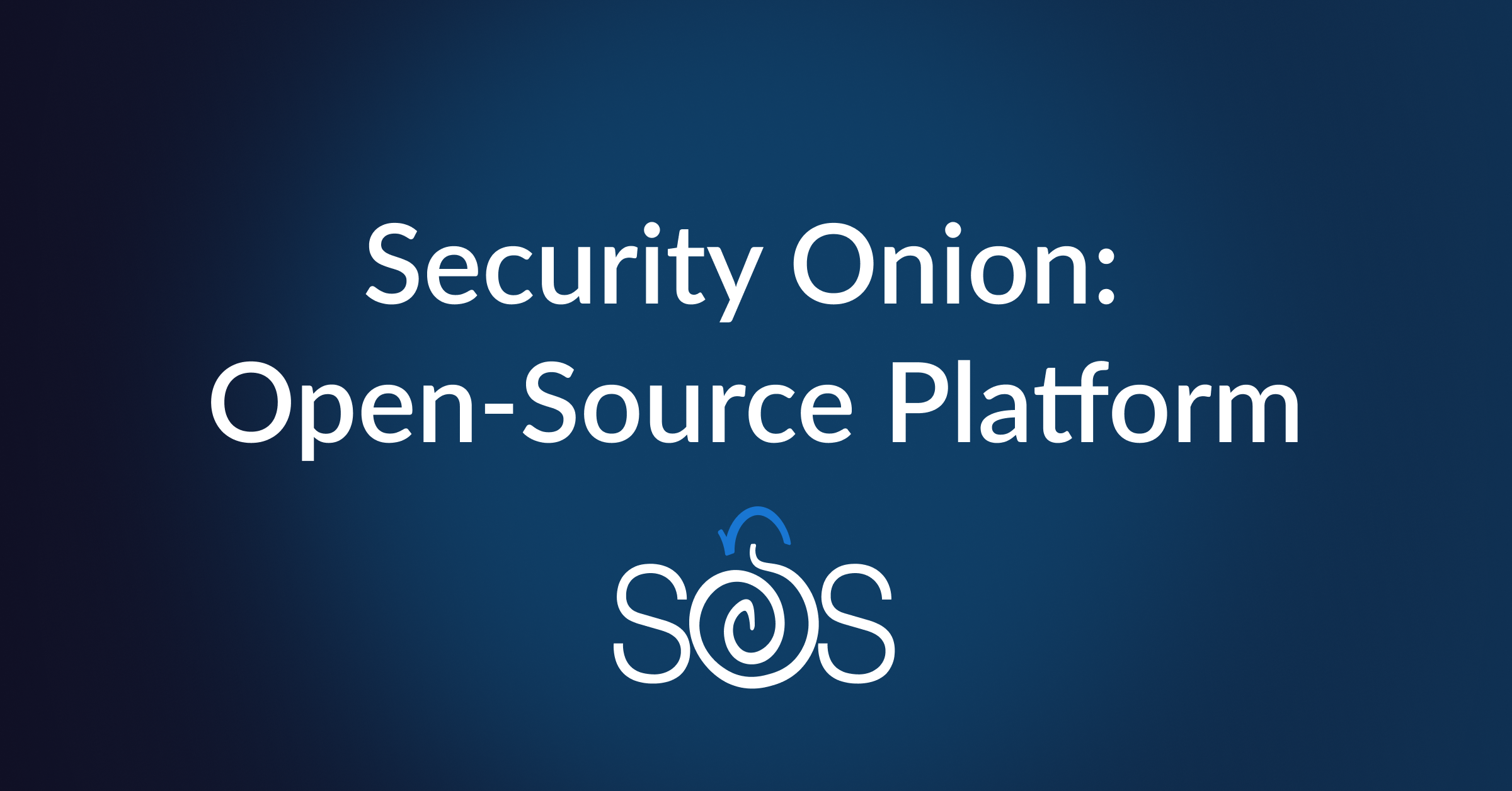 SM_Security Onion_ Open-Source Platform.png