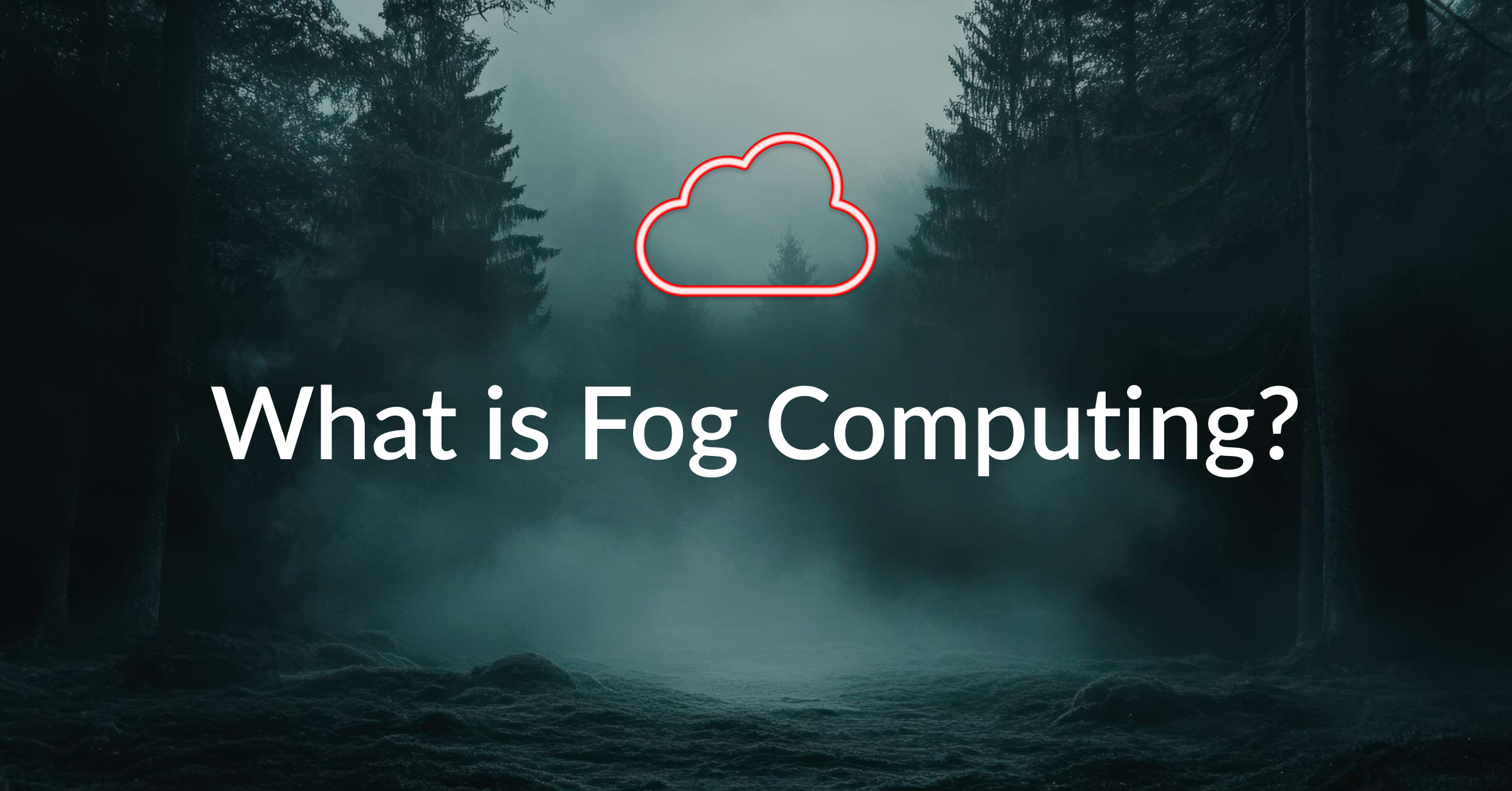SM_What is Fog Computing_.png